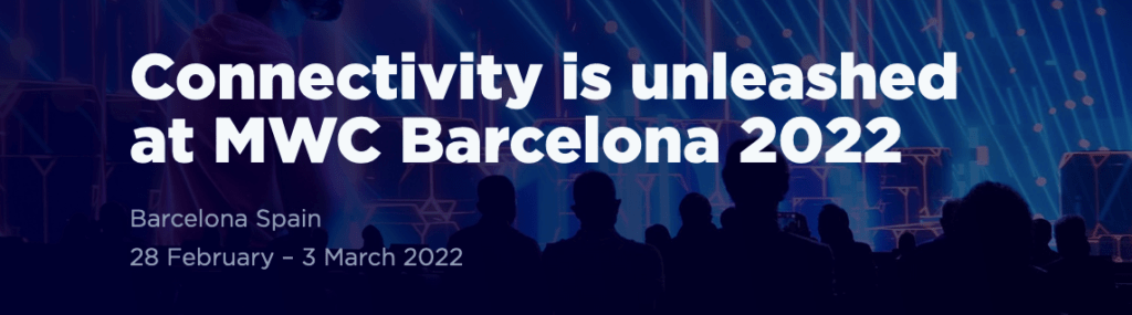Mobile World Congress 2022 @ Virtual & Barcelona, Spain